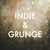Indie & Grunge