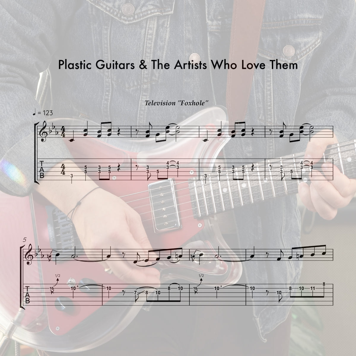 Plastic Guitars &amp; the Artists Who Love Them