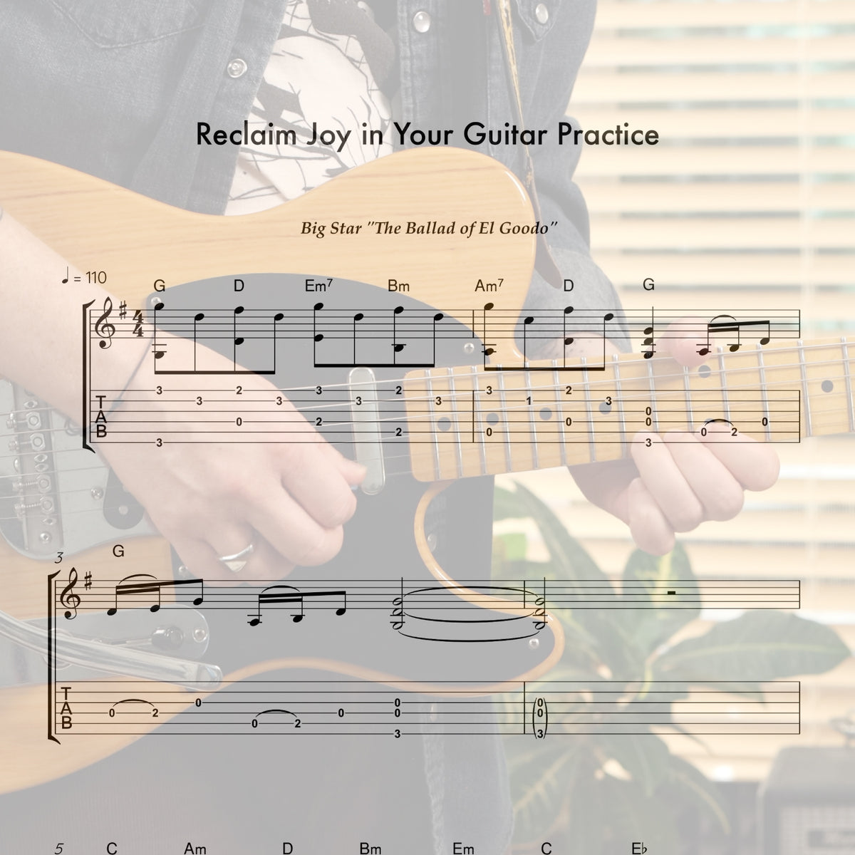 Reclaim Your Joy In Guitar Practice