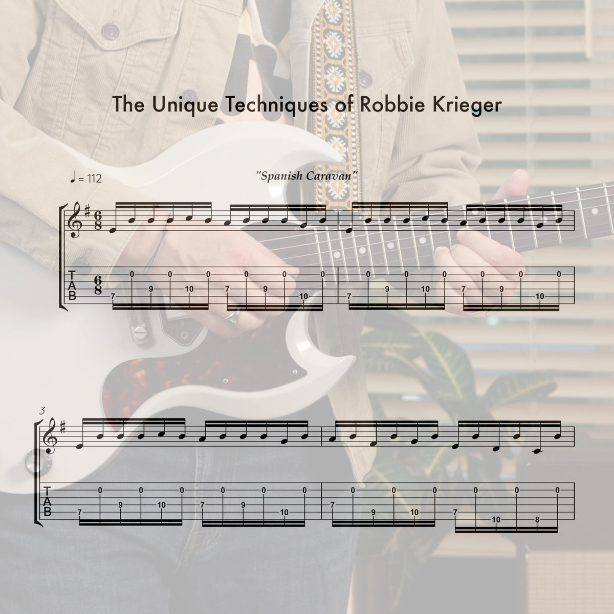 The Unique Techniques of Robbie Krieger
