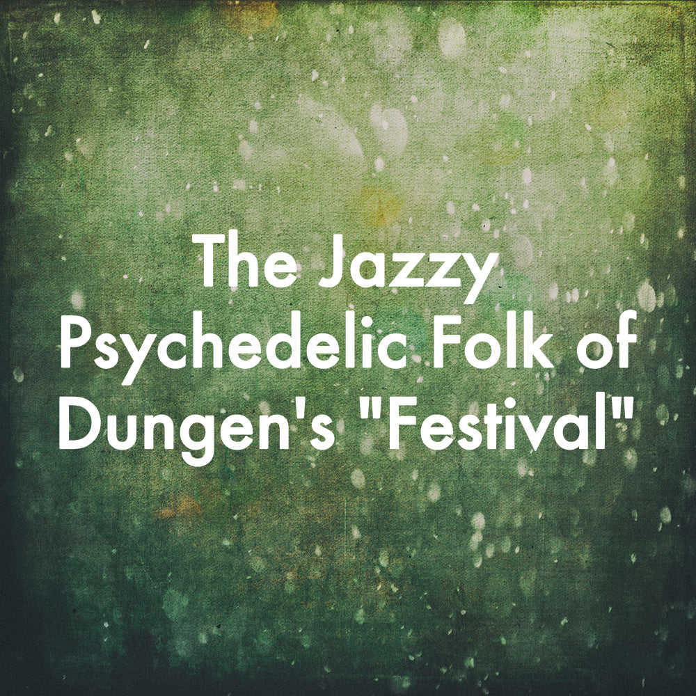 The Jazzy Psychedelic Folk of Dungen's "Festival"