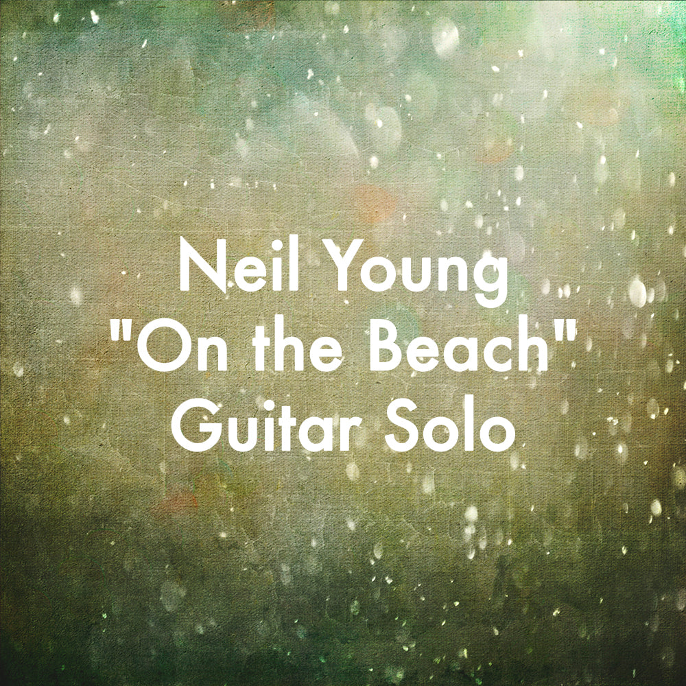 Neil Young &quot;On the Beach&quot; Guitar Solo