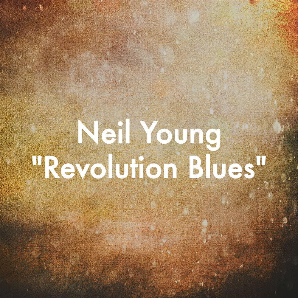 Neil Young &quot;Revolution Blues&quot;
