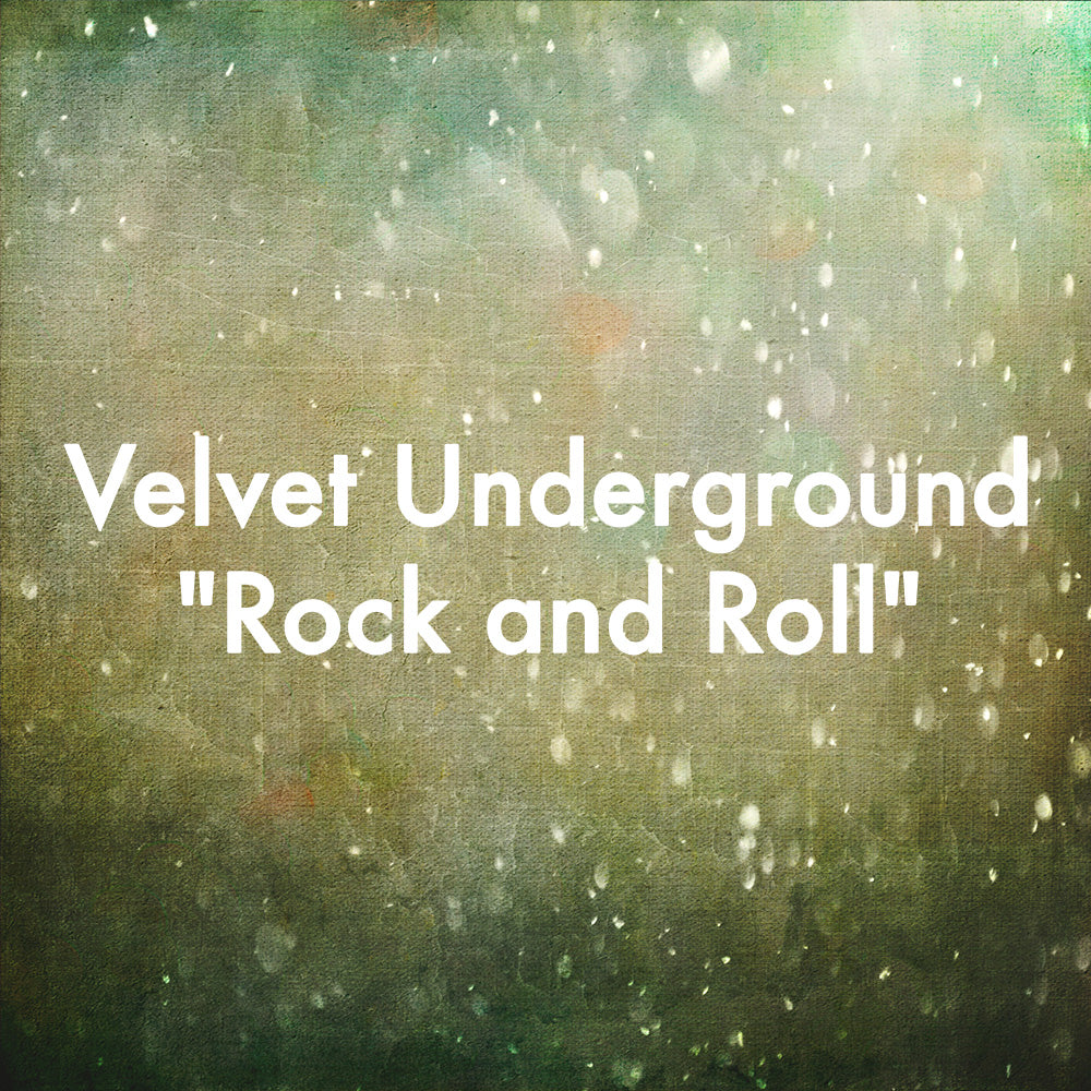 Velvet Underground &quot;Rock and Roll&quot;
