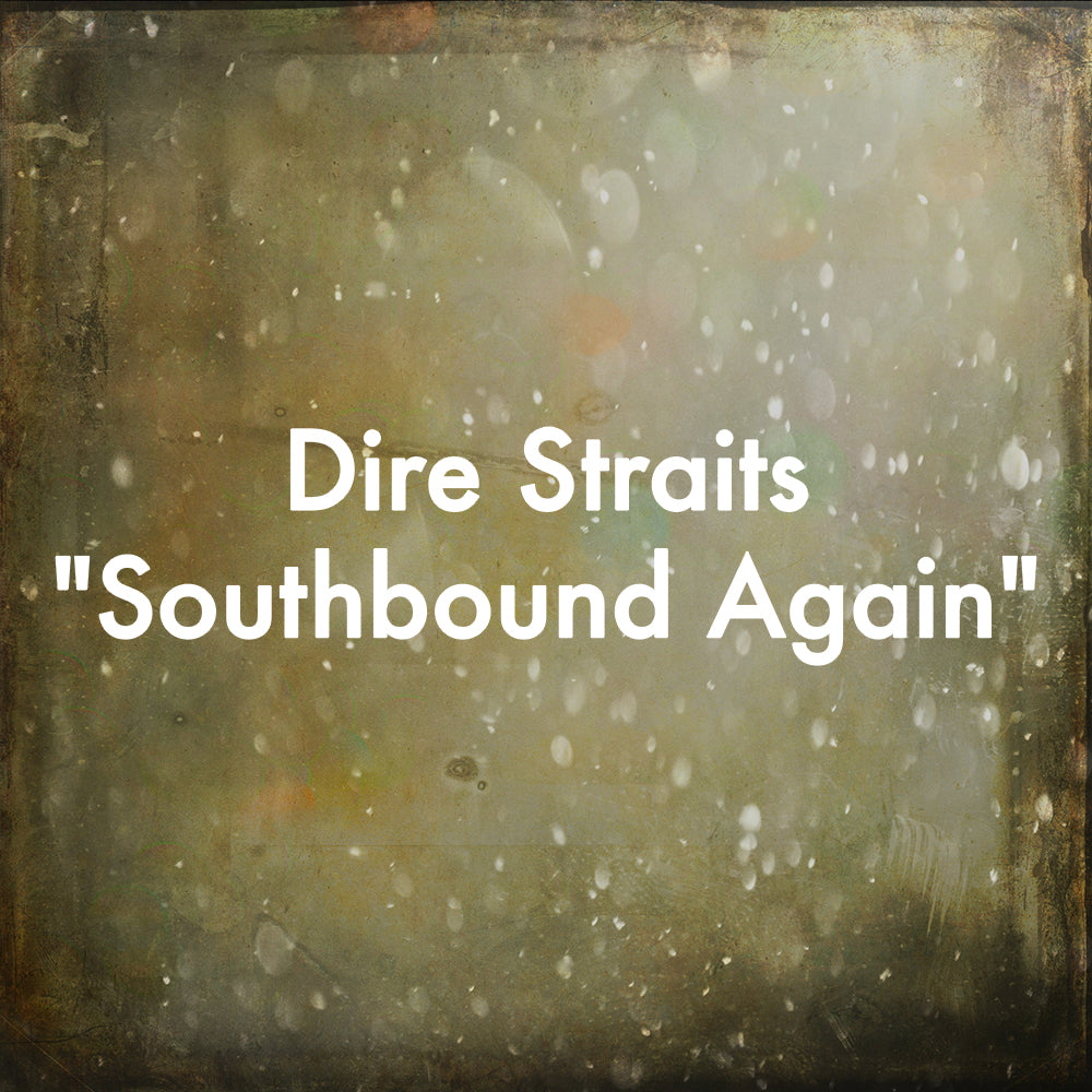Dire Straits &quot;Southbound Again&quot;