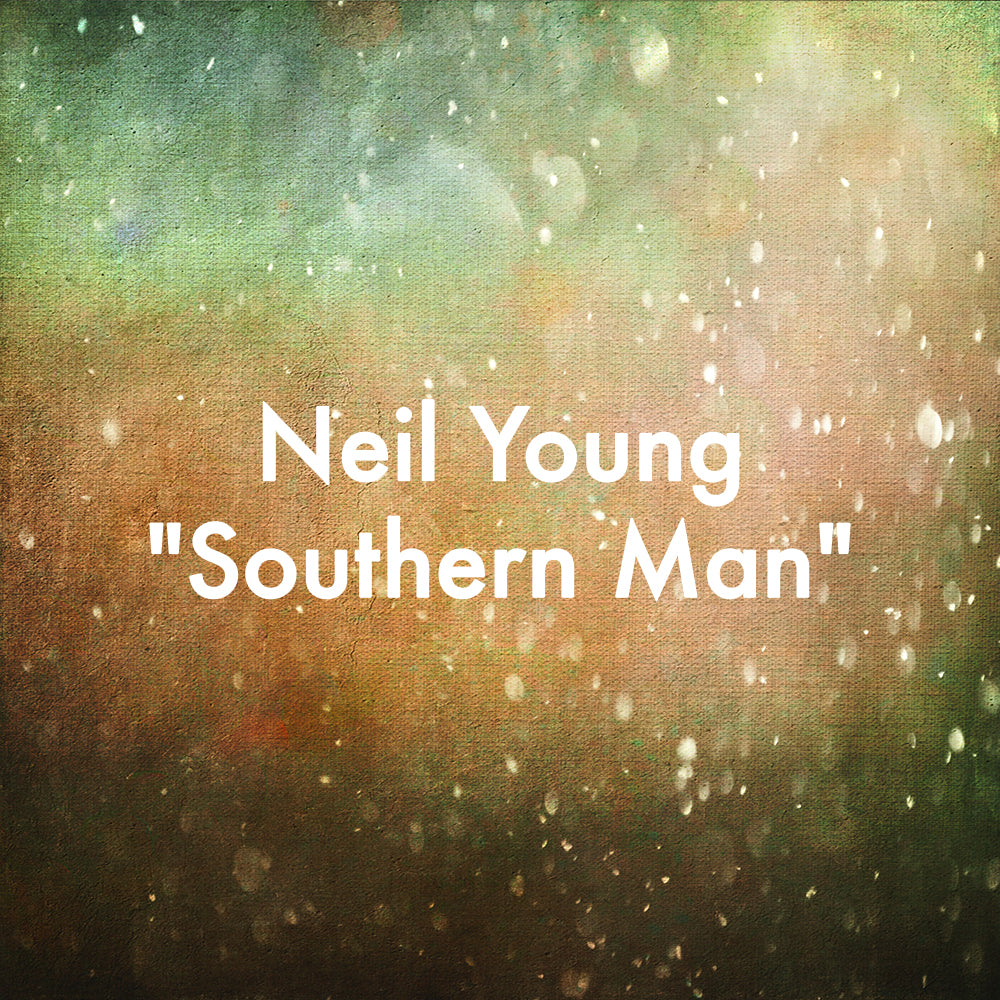 Neil Young &quot;Southern Man&quot;
