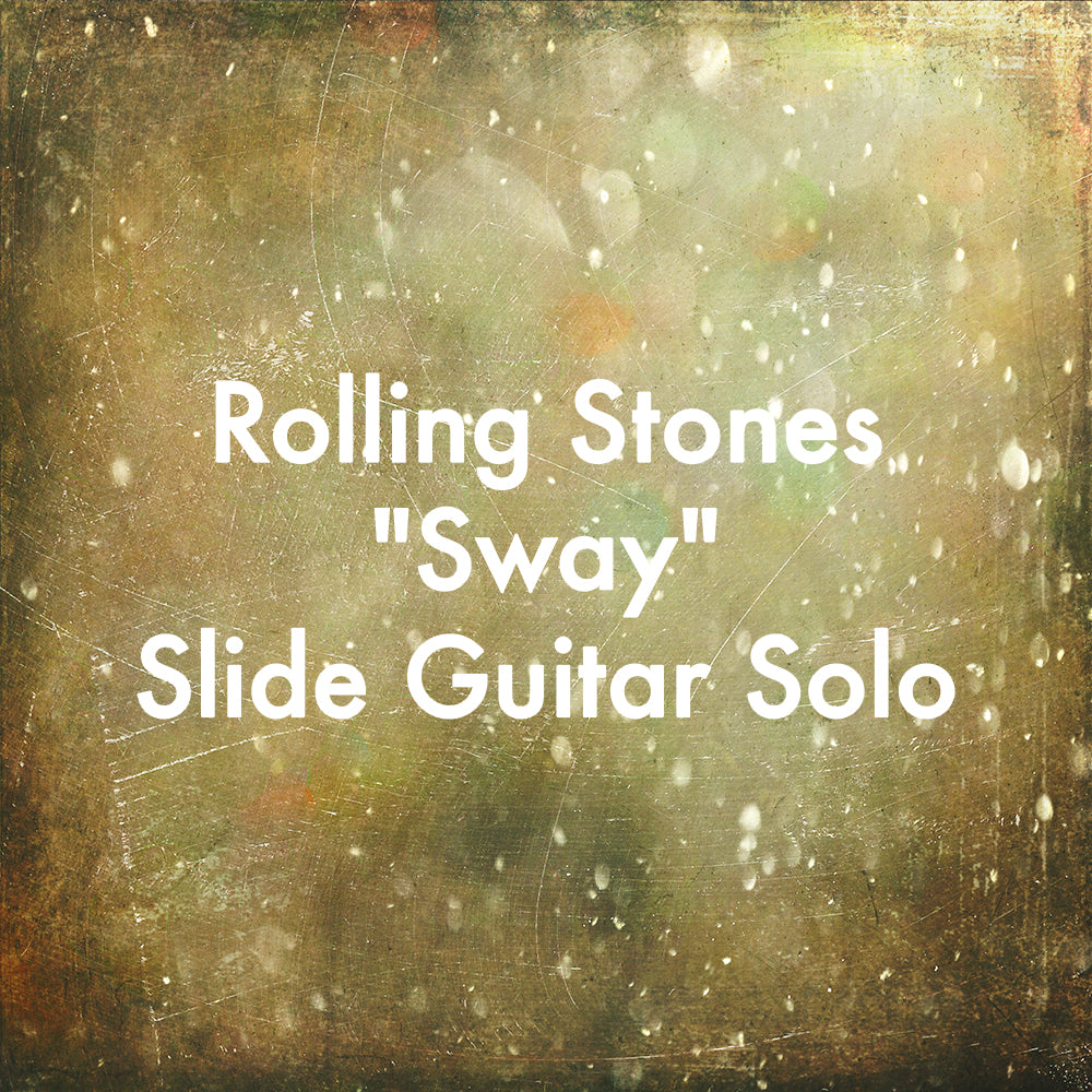 Rolling Stones &quot;Sway&quot; Slide Guitar Solo