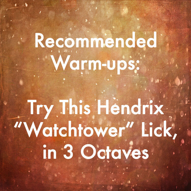 Try This Hendrix &quot;Watchtower&quot; Lick, in 3 Octaves